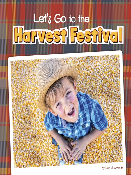 Title details for Let's Go to the Harvest Festival by Lisa J. Amstutz - Wait list